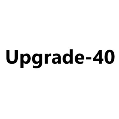 Upgrade-40